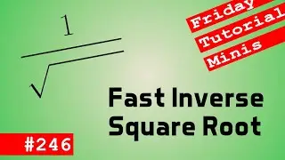 Fast Inverse Square Root - Friday Minis 246