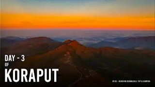 CUTTACK TO KORAPUT | RIDE OF PEACE | Ep.03 - Reaching Deomali Hill Top