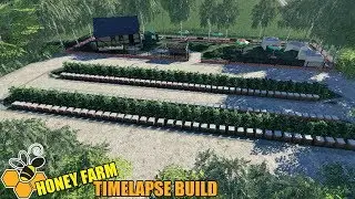 Honey Farm Build - Timelapse - FS19
