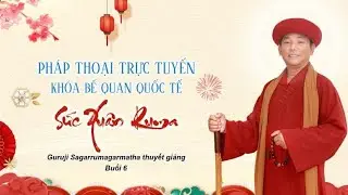 PHÁP THOẠI TRỰC TUYẾN Khóa Bế Quan SỨC XUÂN RUMA I Chiang Mai - 25/01/2566 PL - buổi sáng