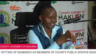Josephine Mwau responds to Tough questions from MCAs during her vetting as Member of the CPSB.