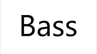 How to Pronounce Bass