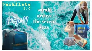 Packliste 2.0 - Gep&auml;ck f&uuml;r 4 Monate Bordleben satss#17 I Sarah Alegria