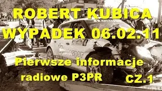 ROBERT KUBICA - WYPADEK 06.02.2011 r Pierwsze informacje radiowe w radiowej 
