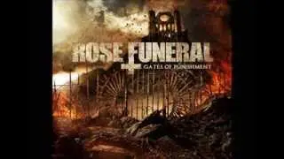 Rose Funeral-Gates of Punishment