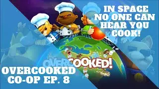 Overcooked co-op: In Space  No One Can Hear You Cook