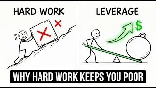 Why Hard Work Is Keeping You Poor: The Leverage Trap