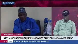 National Association Of Nurses, Midwives Calls Off Nationwide Strike