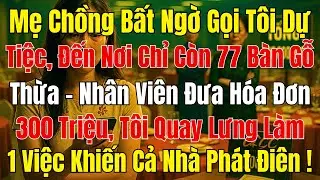 Câu Chuyện Gia Đình: Mẹ Chồng Mời Dự Tiệc – Khi Đến Hóa Đơn 300 Triệu Khiến Tôi Sững Sờ
