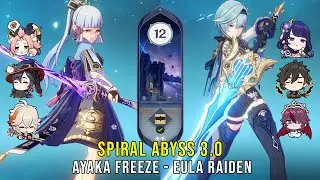 C0 Ayaka Freeze and C0 Eula Raiden - Genshin Impact Abyss 3.0 - Floor 12 9 Stars