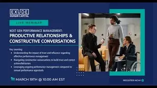 Next Gen Performance Management: Productive Relationships & Constructive Conversations