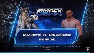 WWE Smackdown | Erick Rowan vs King Dominator WWE2K25