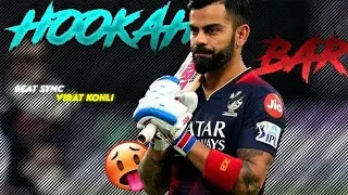 Viat kohli X Hookah bar 💫&bull; Beat sync 🔥&bull; virat kohli whatsapp staus ⚡✨