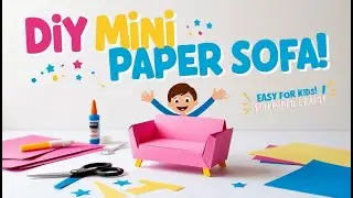 DIY Mini Paper Sofa &ndash; Easy Paper Craft for Kids & School Projects!  | Fun & Simple Paper Craft Idea