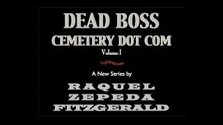 DEAD BOSS CEMETERY DOT COM Book Trailer