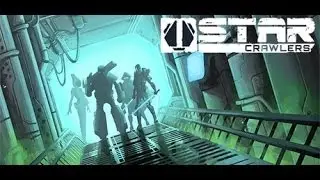 A Quick Visit into the World of StarCrawlers