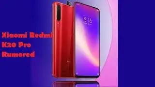 Xiaomi Redmi K20 Pro Specification & Review [Rumors] | SocialTech360