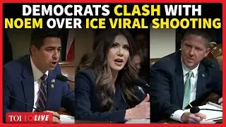 US House LIVE | Kristi Noem Faces Wrath Of Democrats For Chaos Over Minneapolis ICE Shooting
