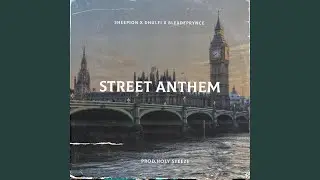 STREET ANTHEM (feat. Sheepion & Dhulfii)