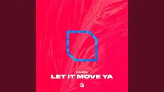 Let It Move Ya