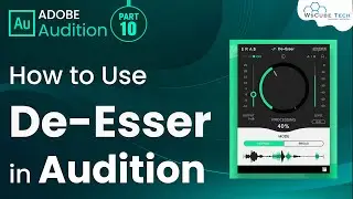 How to Use De-Esser in Audition | Adobe Audition Tutorial #10
