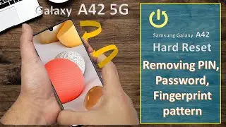 Аппаратный сброс Samsung Galaxy A42, удаление PIN-кода, пароля, графического ключа