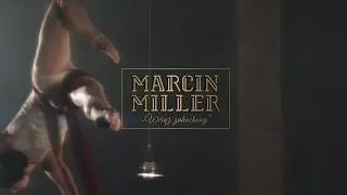 Marcin Miller - Wciąż Zakochany (SPOT)