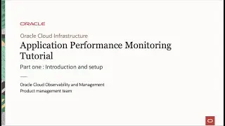 Учебное пособие Oracle Cloud APM, часть 1: Введение и настройка