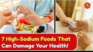 7 High-Sodium Foods You Should Avoid To Reduce Salt Intake & Manage Hypertension