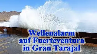 Fuerteventura: Wellenalarm in Gran Tarajal