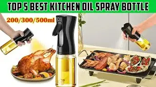 Top 5 Best Kitchen Oil Spray Bottle | Kitchen Oil Spray Bottle | Top 5 Zone