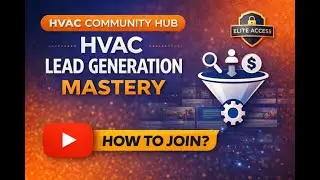 HVAC Lead Generation Mastery | Elite Group Access Explained
