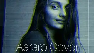 Aararo Song | Carolina Augustine