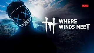 🇮🇳 PVP GRIND & COACHING, BUILD REVIEW | WHERE WINDS MEET LIVE