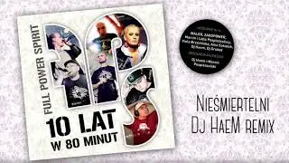 Full Power Spirit - Nieśmiertelni Dj Haem remix