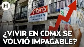 ¡Rentas por las nubes! Vecinos de CDMX exigen frenar gentrificación ante precios impagables