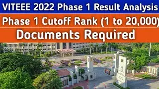 VITEEE 2022 Phase 1 Result | Cutoff | Counselling Process | Documents Required | Fees Structure