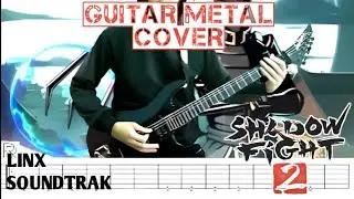 Shadow fight 2 linx Soundtrak metal guitar cover