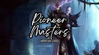 Most Crucial Cards in Pioneer Masters for Explorer/Pioneer on MTG Arena | MTG