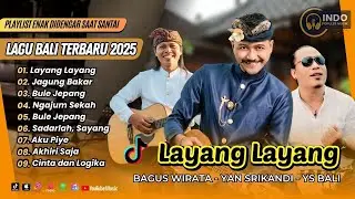LAYANG LAYANG - Bagus Wirata | JAGUNG BAKAR | BULE JEPANG | NGAJUM SEKAH | LAGU BALI VIRAL TERBARU