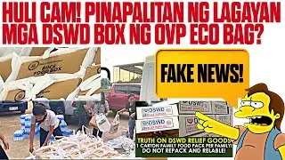 FAKE NEWS BA ITO? PINAPALITAN NG OVP ANG LAGAYAN NG DSWD FOOD BOX