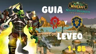 GUIA DE LEVEO 1-85 HORDA Y ALIANZA WoW MoP Classic Mists of Pandaria Classic | BigWolf