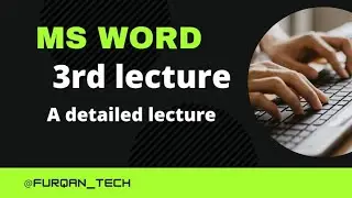 MS Word 3rd Lecture|| Furqan_Tech || #contentwritingtips #msword #msoffice #technology #onlineclass
