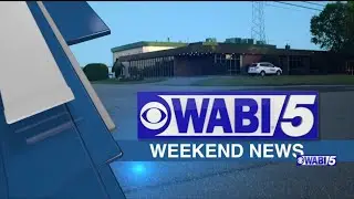 WABI-TV 5 Weekend News (11PM) - Open May 2, 2021