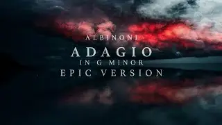Albinoni's Adagio in G Minor | Epic Version by Armi P&auml;ivinen & Samuli Vuori