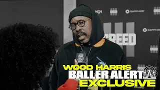 Exclusive: Wood Harris Talks Watching Michael B. Jordan's Growth, The Wire And New Movie With Lebron