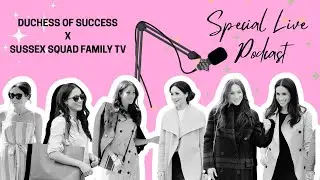👑 Duchess Of Success + Sussex Squad Family TV LIVE COLLAB & CHAT (Sunday Special)