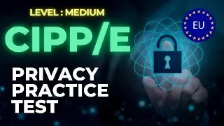CIPP/ E  Great  Practice Exam Questions! CIPPE