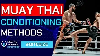 Muay Thai Conditioning Methods