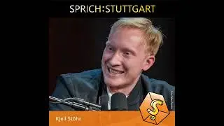Folge 143: Kjell Stöhr zu Gast bei SPRICH:STUTTGART